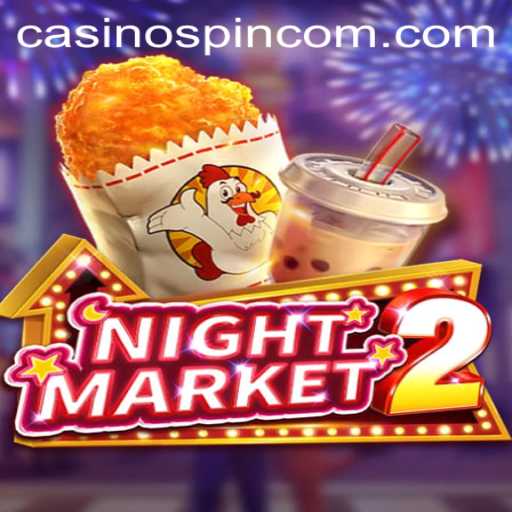 Exploring NightMarket2: A Comprehensive Guide to the Game and Spin com Casino